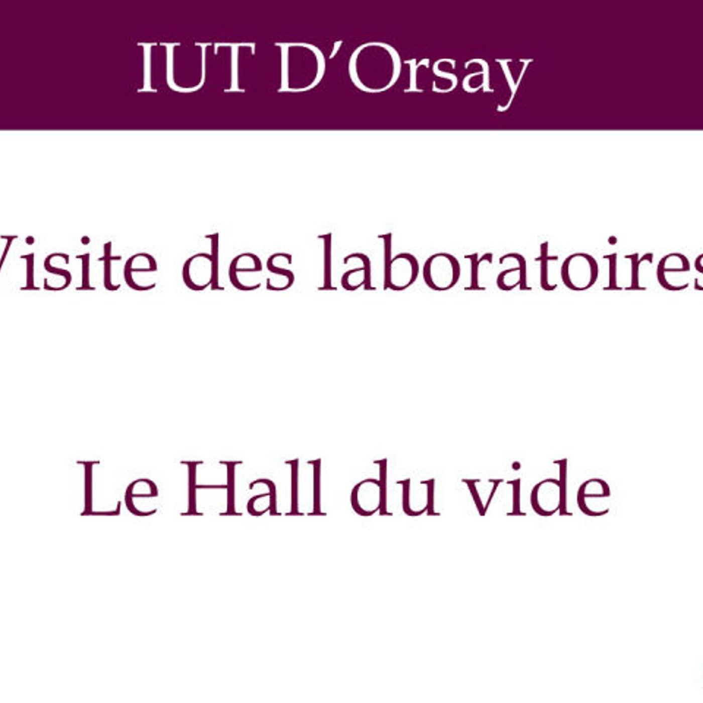 IUT d'Orsay-hall du vide episode artwork